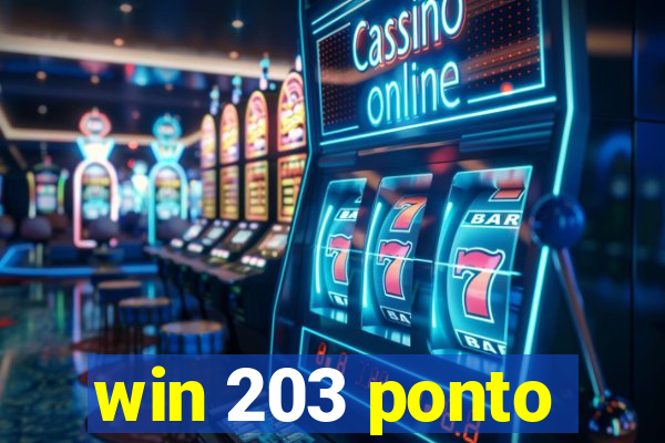 win 203 ponto